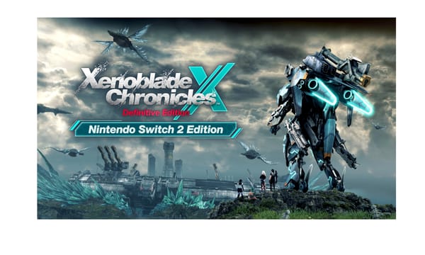 Xenoblade Chronicles X: Definitive Edition - Nintendo Switch 2 Edition to Be Available Digitally Today, Physically April 16th